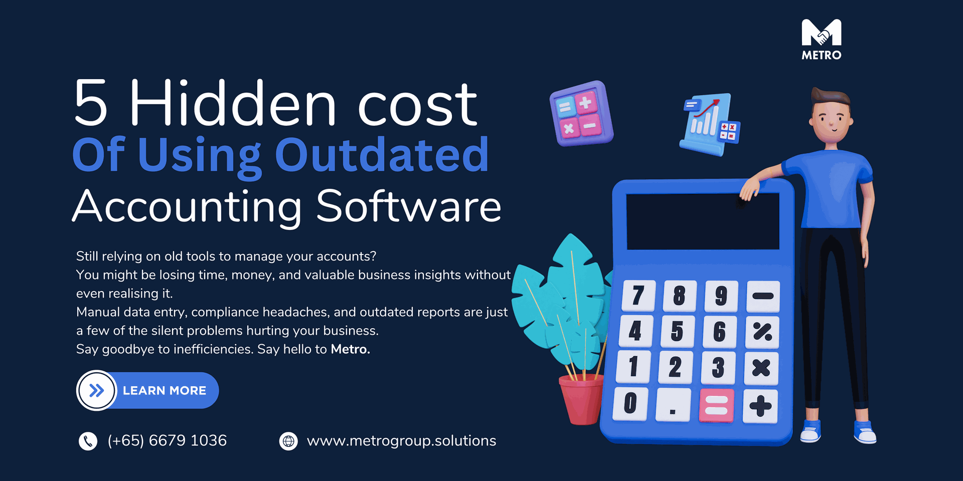 5 Hidden Costs of Using Outdated Accounting Software | Metro Group